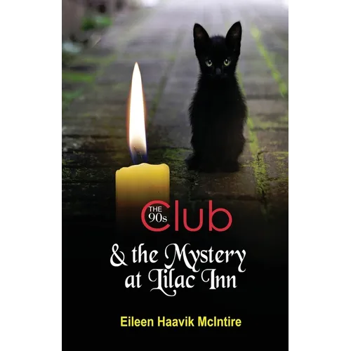 The 90s Club & the Mystery at Lilac Inn