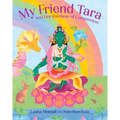 My Friend Tara: And Her Rainbow of Compassion