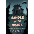 Handle With Scare