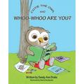 Cutie the Owl and Whoo-Whoo Are You?