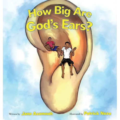 How Big Are God's Ears?