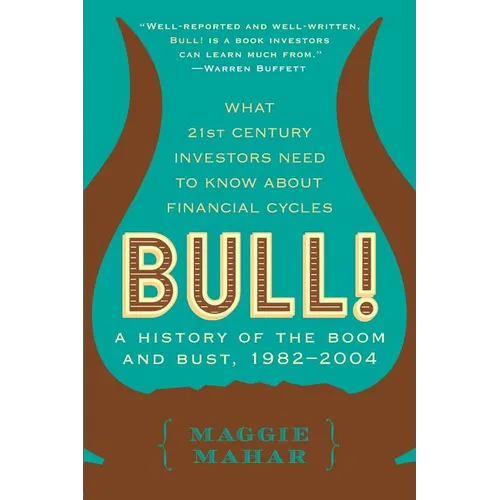 Bull!: A History of the Boom and Bust, 1982-2004