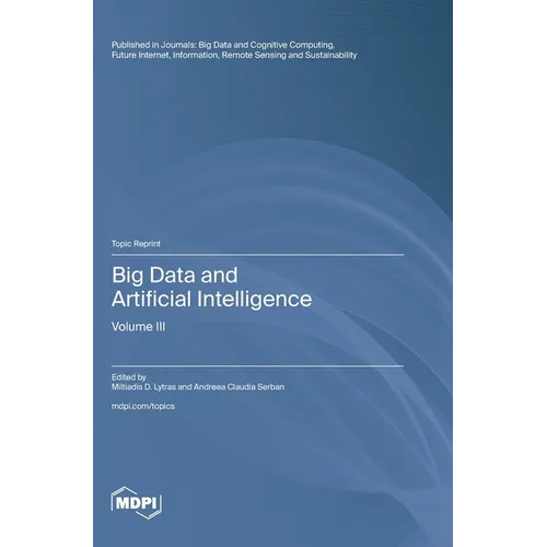 Big Data and Artificial Intelligence: Volume III