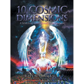 10 Cosmic Dimensions: A Spiritual Guidebook to Ascension