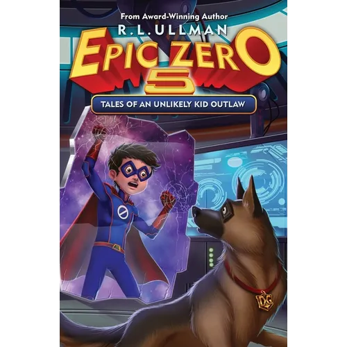 Epic Zero 5: Tales of an Unlikely Kid Outlaw