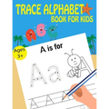 Trace Alphabet Book For Kids