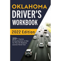 Oklahoma Driver's Workbook: 320+ Practice Driving Questions to Help You Pass the Oklahoma Learner's Permit Test