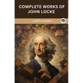 Complete Works of John Locke (Grapevine edition)