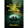 The Adventures of Peanut Butter, Puddles and Pickles