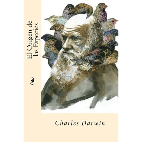 El Origen de las Especies (Spanish Edition)