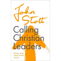 Calling Christian Leaders: Rediscovering radical servant ministry