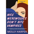 Nice Werewolves Don't Bite Vampires