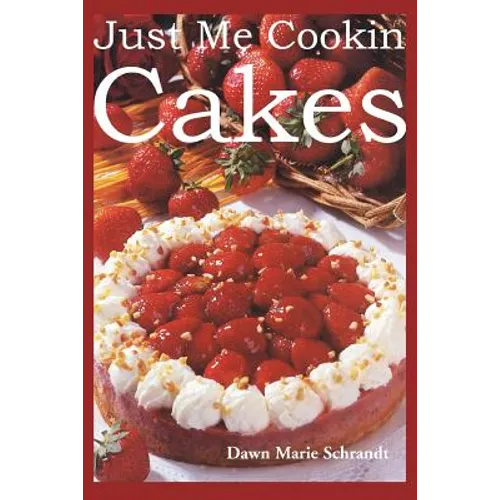 Just Me Cookin Cakes