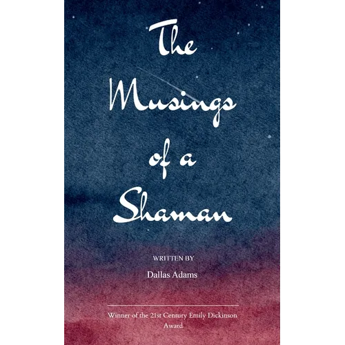 The Musings of a Shaman