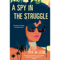 A Spy in the Struggle: A Riveting Must-Read Novel of Suspense