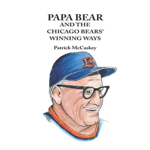 Papa Bear and the Chicago Bears' Winning Ways