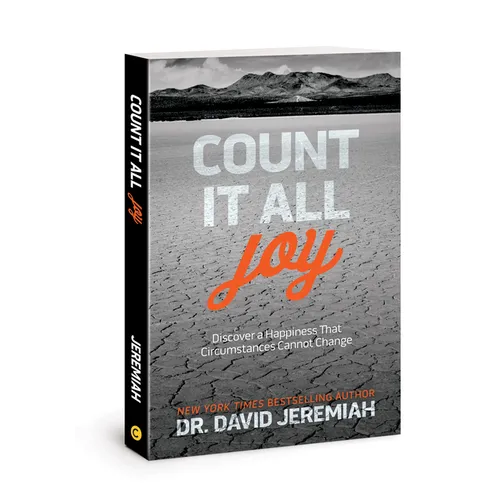 Count It All Joy: Discover a Happiness That Circumstances Cannot Change