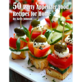50 Party Appetizer Food Recipes for Home