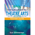 Introduction to Theatre Arts 2, 2nd Edition Teacher's Guide