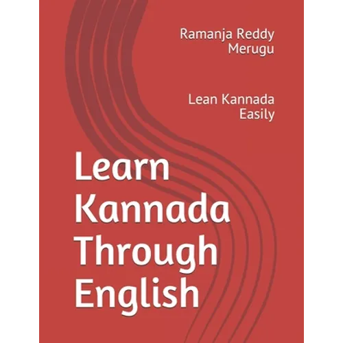 Learn Kannada Through English: Lean Kannada Easily