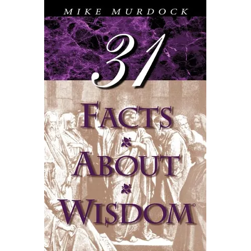 31 Facts about Wisdom