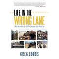 Life in the Wrong Lane