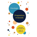 Psicología Pragmática avanzada (Spanish)