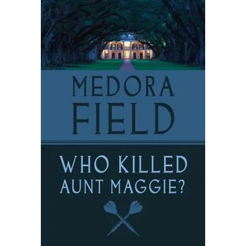 Who Killed Aunt Maggie?