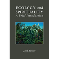 Ecology and Spirituality: A Brief Introduction