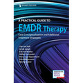 A Practical Guide to EMDR Therapy: Case Conceptualization and Additional Treatment Strategies