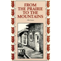 From the Prairie to the Mountains: A Memoir