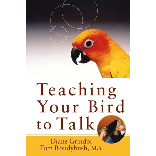 Teaching Your Bird to Talk