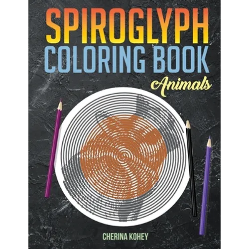 spiroglyph coloring book: Animals