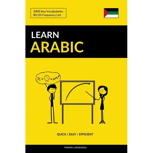 Learn Arabic - Quick / Easy / Efficient: 2000 Key Vocabularies