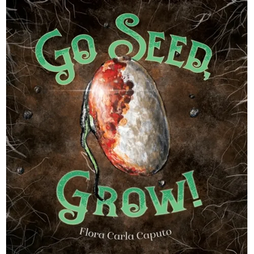 Go Seed, Grow!