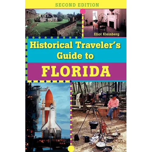 Historical Traveler's Guide to Florida