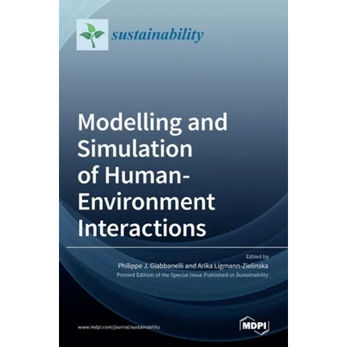 Modelling and Simulation of Human-Environment Interactions