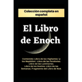 El Libro de Enoc. Colección completa: Edición en español.