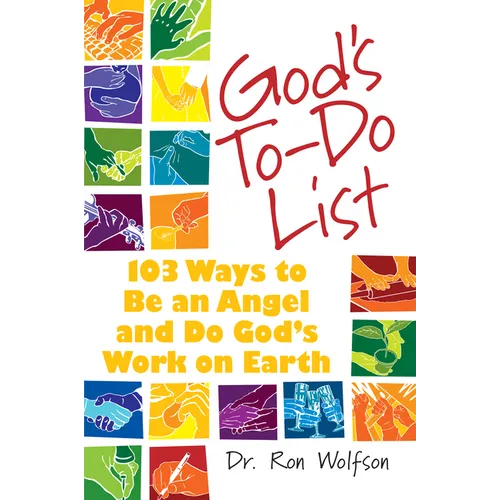 God's To-Do List: 103 Ways to Be an Angel and Do God's Work on Earth