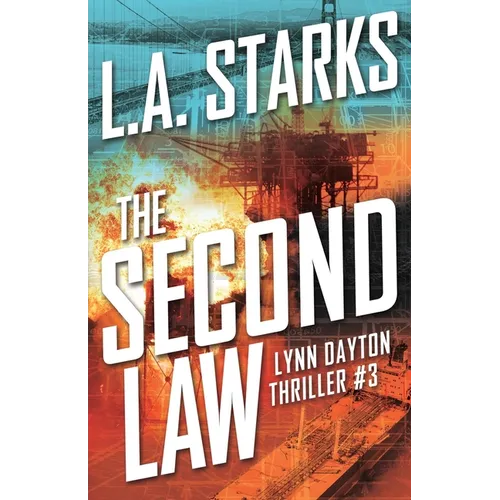 The Second Law: Lynn Dayton Thriller #3