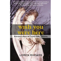 Wish You Were Here: Adventures in Cemetery Travel