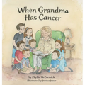 When Grandma Has Cancer