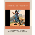 Engines of Mischief: Technology, Rebellion, and the Industrial Revolution in England, 1817-1818