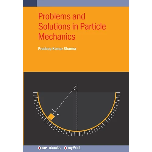 Problems and Solutions in Particle Mechanics