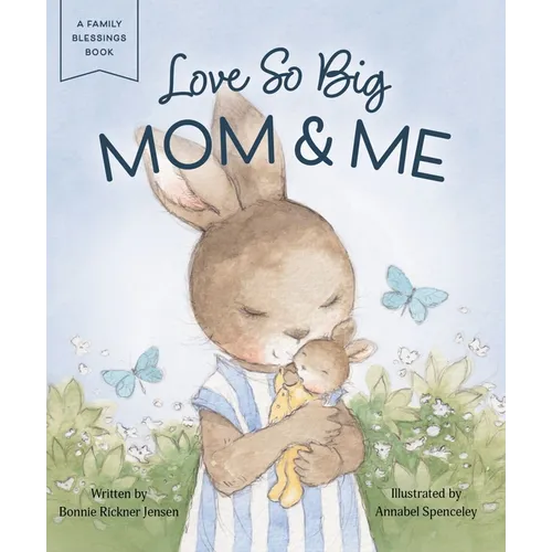 Love So Big: Mom and Me