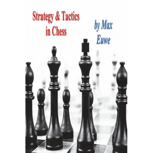 Strategy & Tactics in Chess