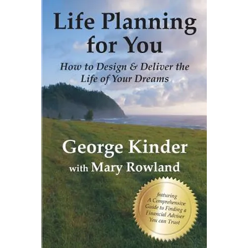 Life Planning for You: How to Design & Deliver the Life of Your Dreams - US Edition
