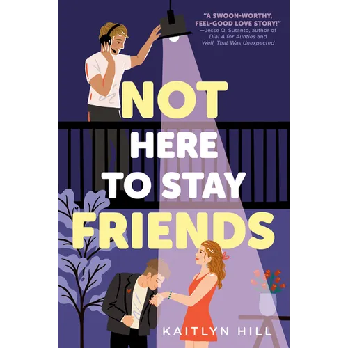 Not Here to Stay Friends