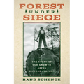 Forest Under Siege: The Story of Old Growth After Gifford Pinchot