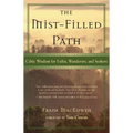The Mist-Filled Path: Celtic Wisdom for Exiles, Wanderers, and Seekers